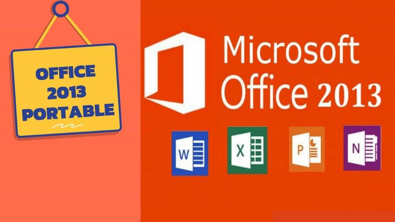 Download Office 2013 Portable Mega không cần cài đặt mới